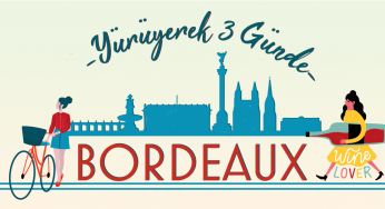 Bordeaux’da Gezilecek Yerler- 3 Günde Bordeaux Turu